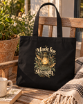 Made for Quiet Strength — Tote