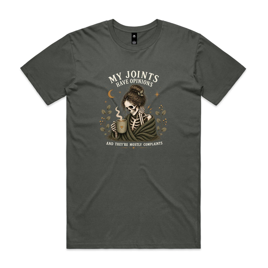 My Joints Have Opinions Tee