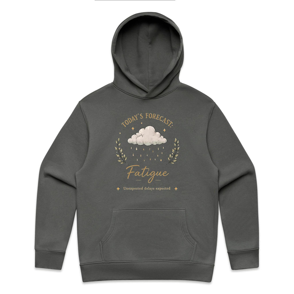 Today’s Forecast: Fatigue Hoodie