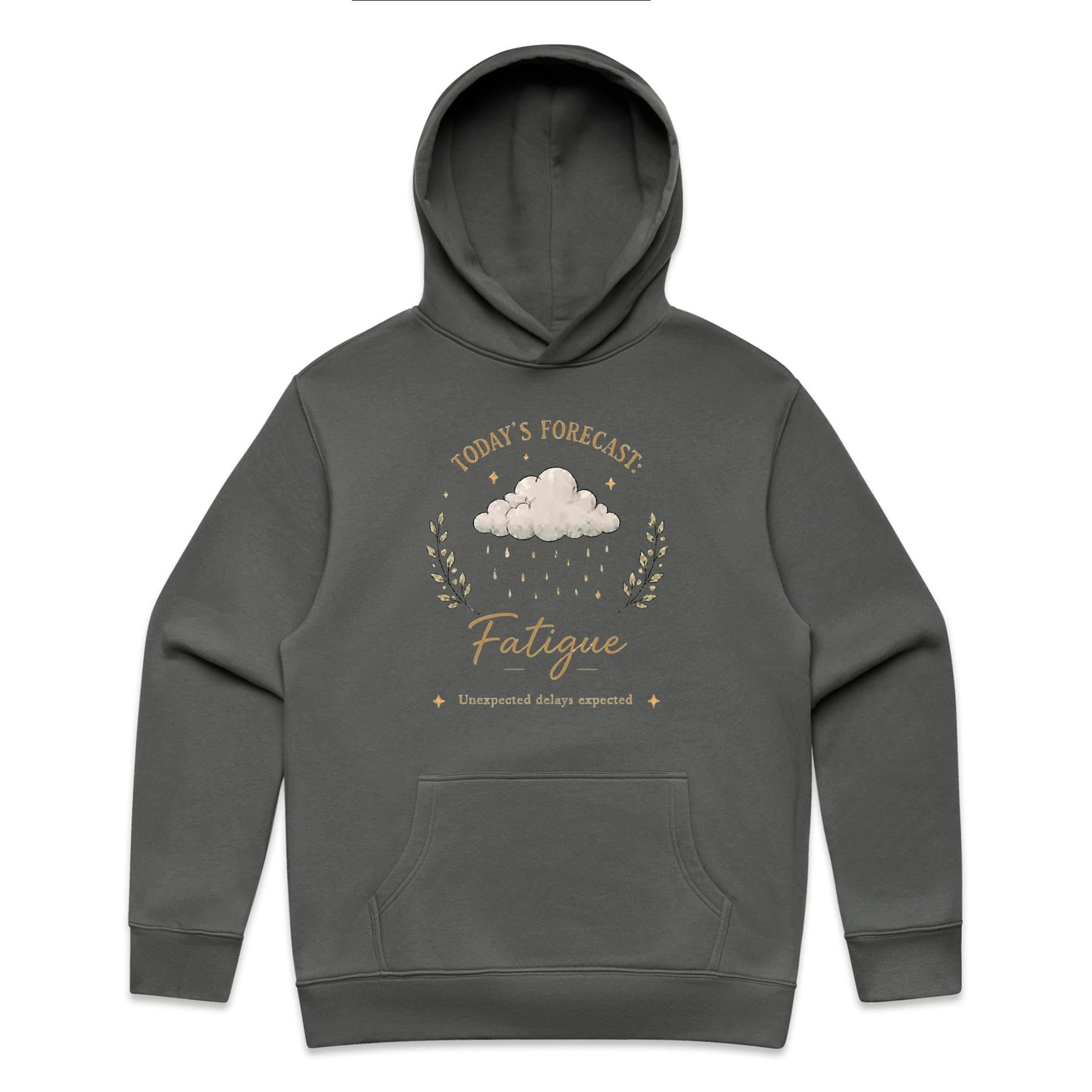Today’s Forecast: Fatigue Hoodie