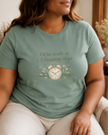 I'll Be Ready in 3-5 Business Days Tee