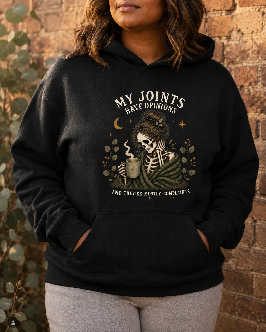 My Joints Have Opinions Hoodie