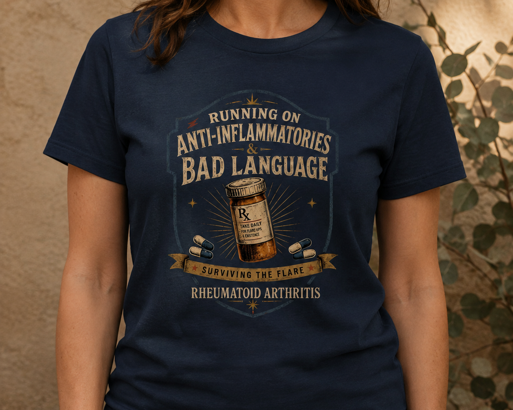 Running on Anti-Inflammatories & Bad Language — Rheumatoid Arthritis Tee