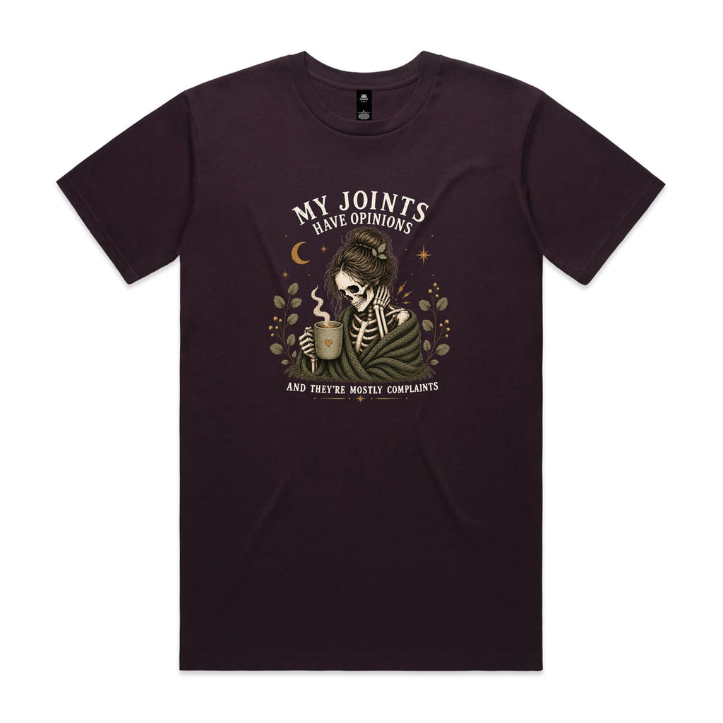 My Joints Have Opinions Tee