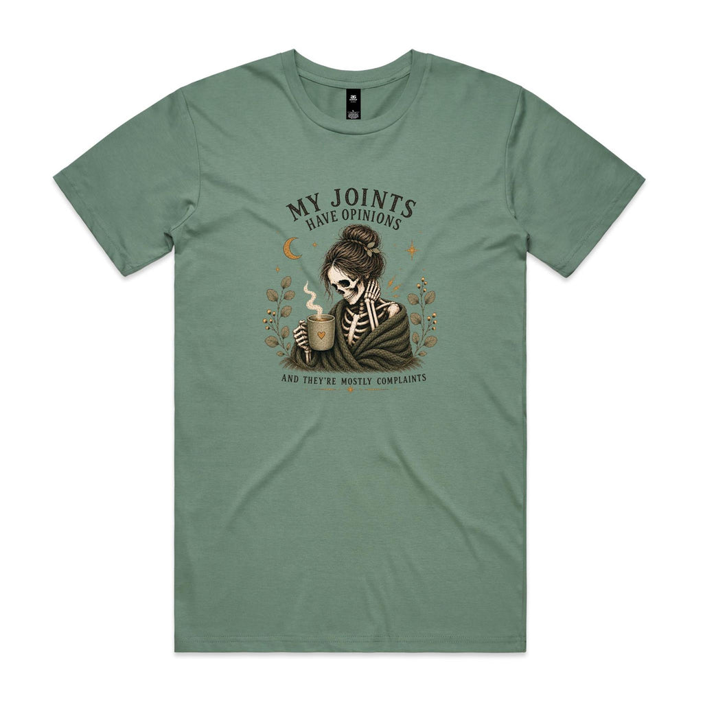 My Joints Have Opinions Tee