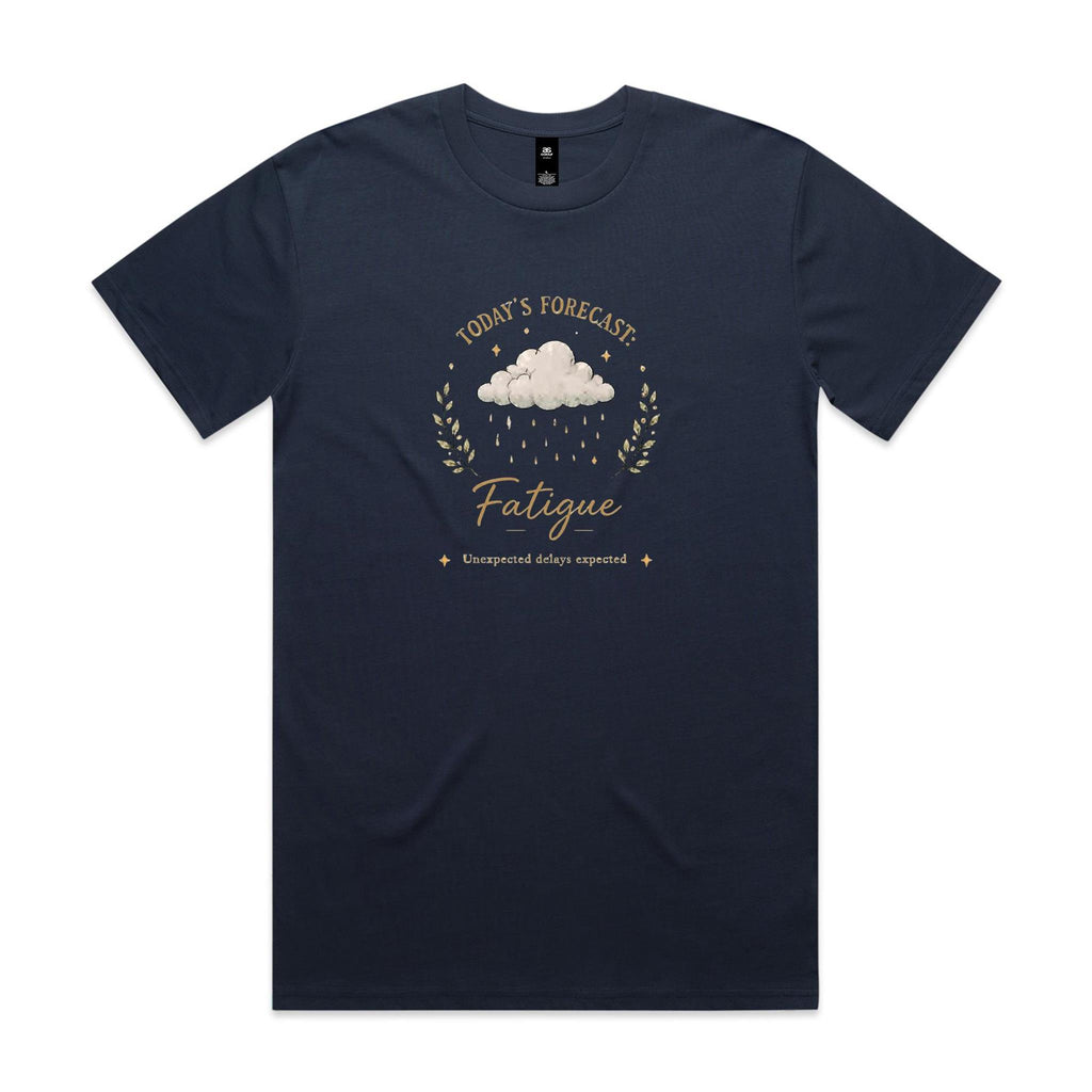 Today's Forecast: Fatigue Tee