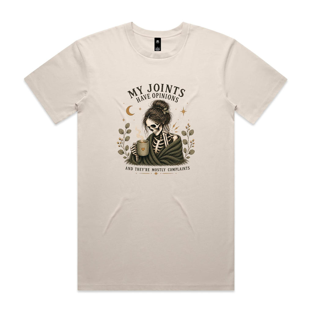 My Joints Have Opinions Tee