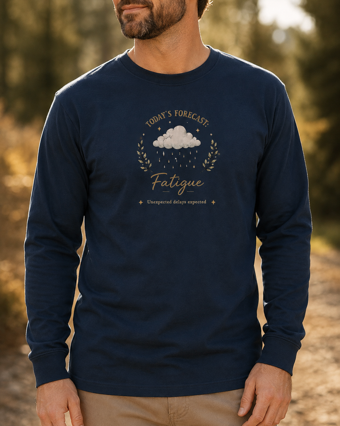 Today’s Forecast: Fatigue Long-Sleeve Tee