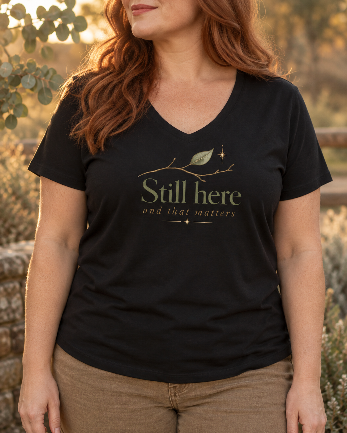 Still Here, And That Matters Tee