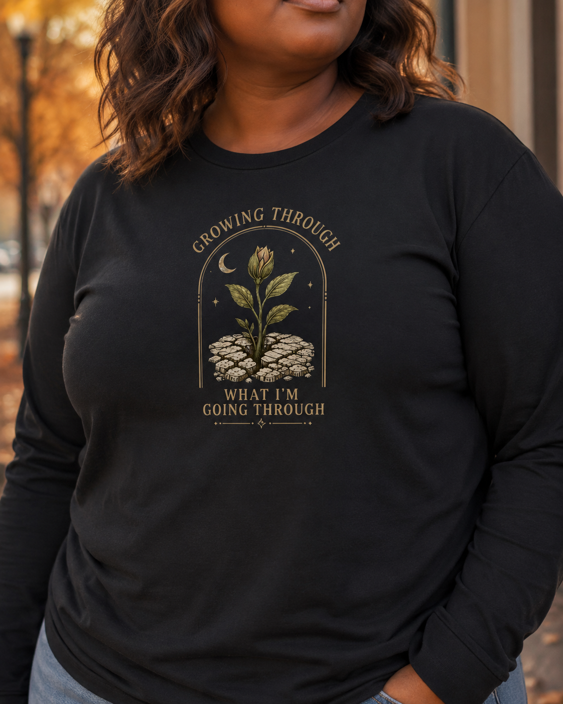 Growing Through What I'm Going Through Long-Sleeve Tee.