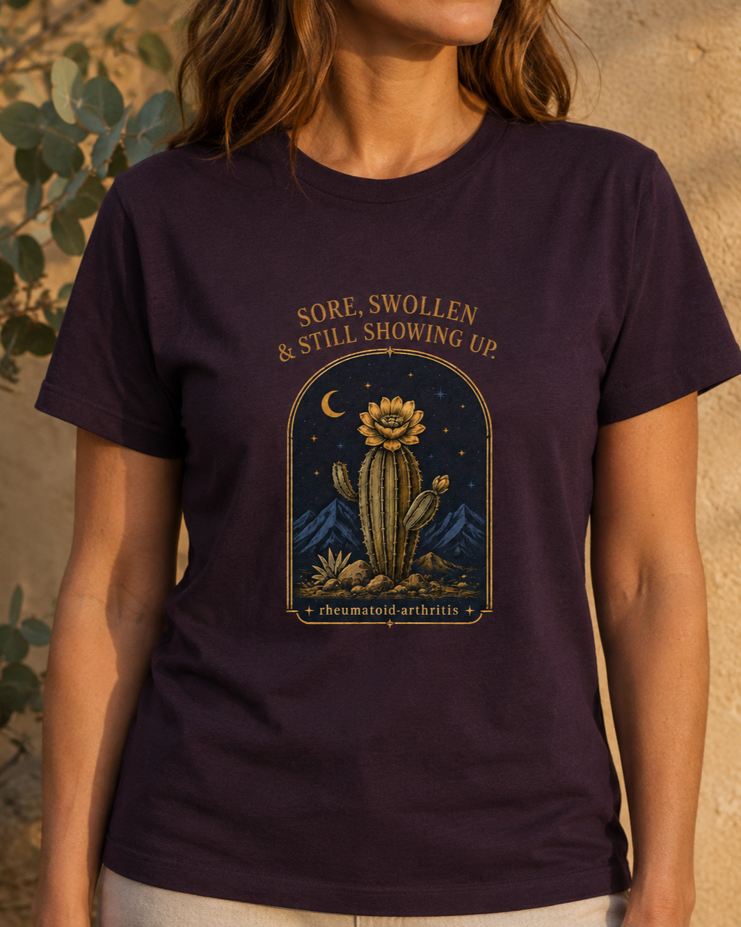 Sore, Swollen & Still Showing Up — Rheumatoid Arthritis Tee.