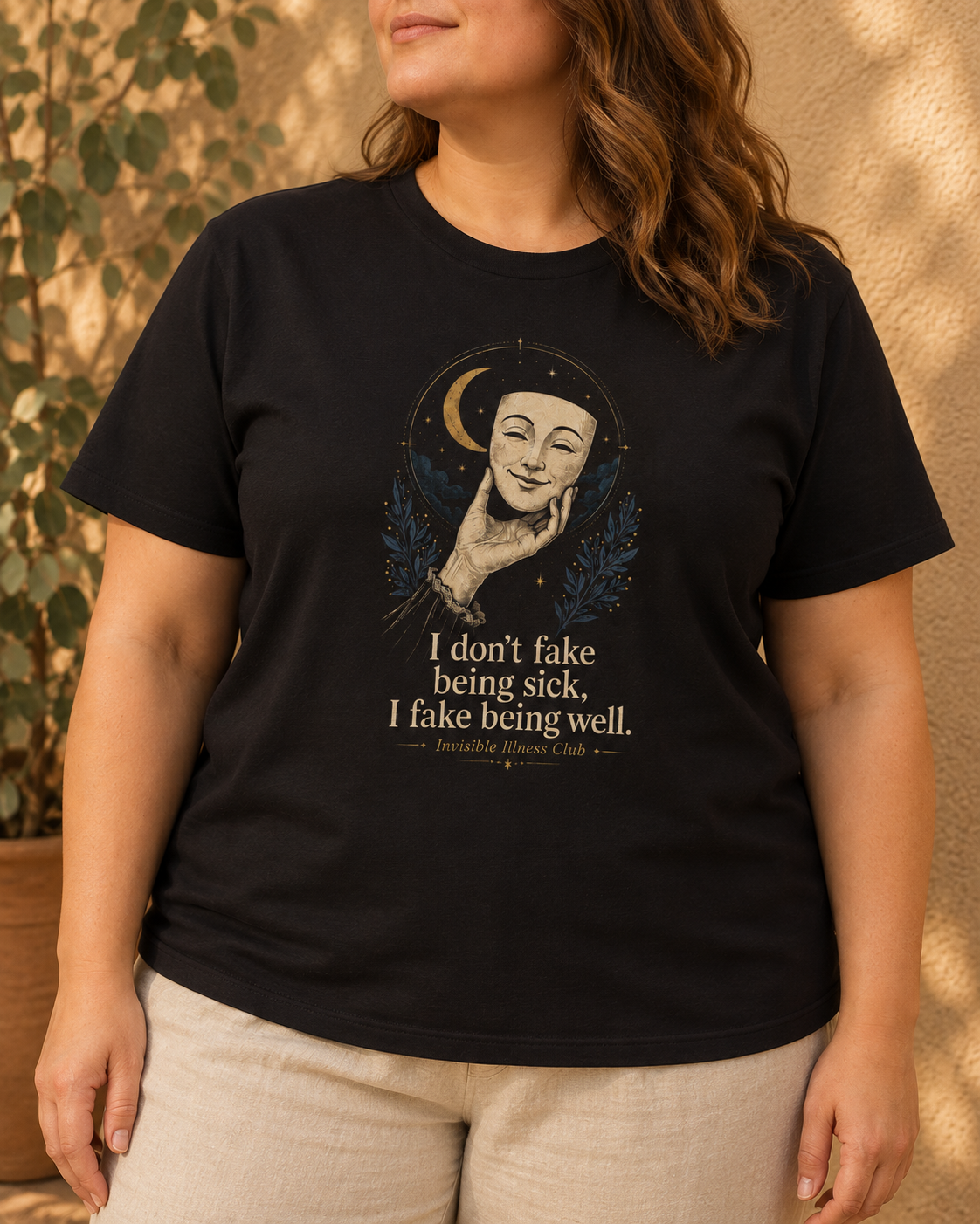 I Don’t Fake Being Sick, I Fake Being Well — Invisible Illness Tee