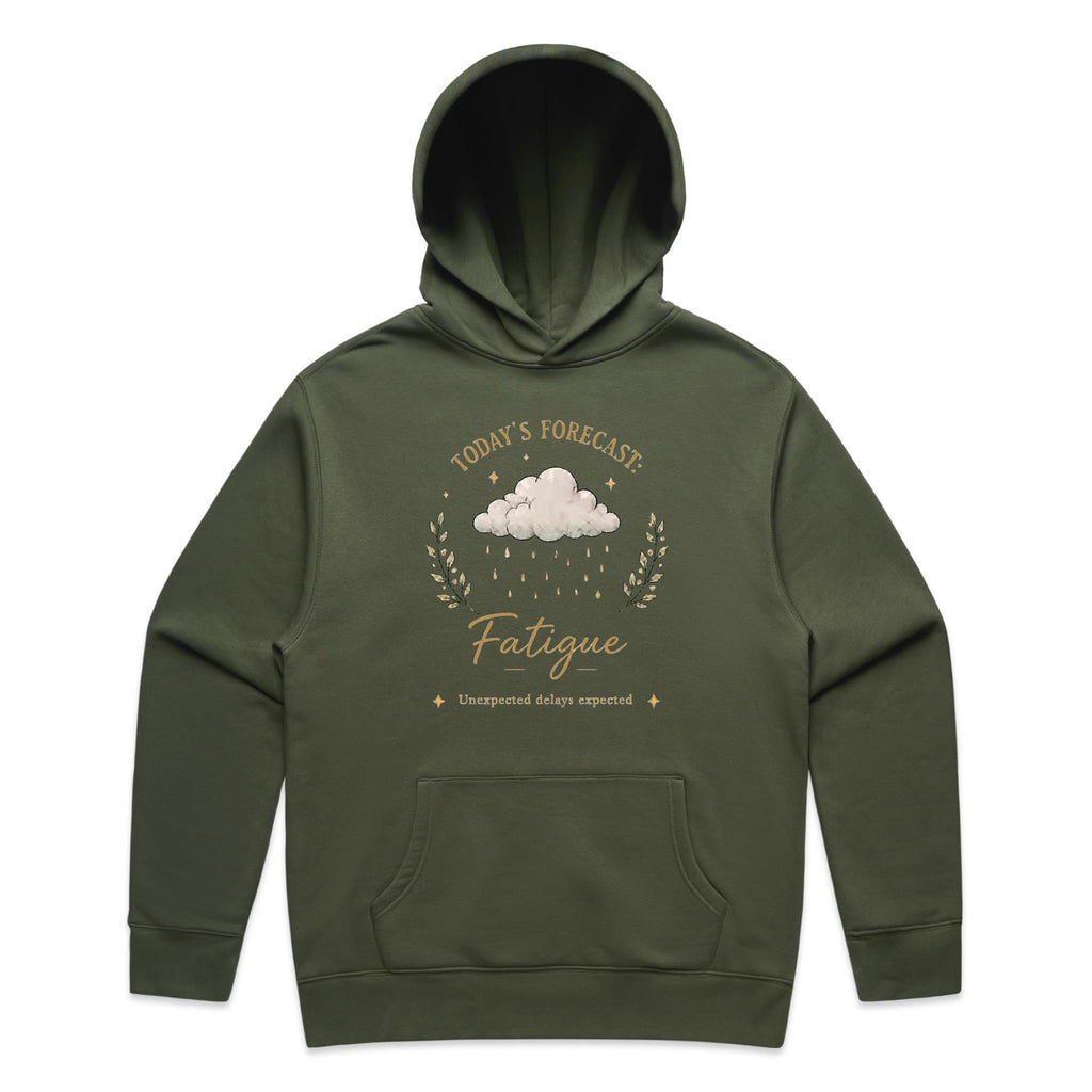Today’s Forecast: Fatigue Hoodie